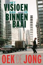 Het visioen aan de binnenbaai 9789025449315 Oek de Jong, Boeken, Verzenden, Gelezen, Oek de Jong