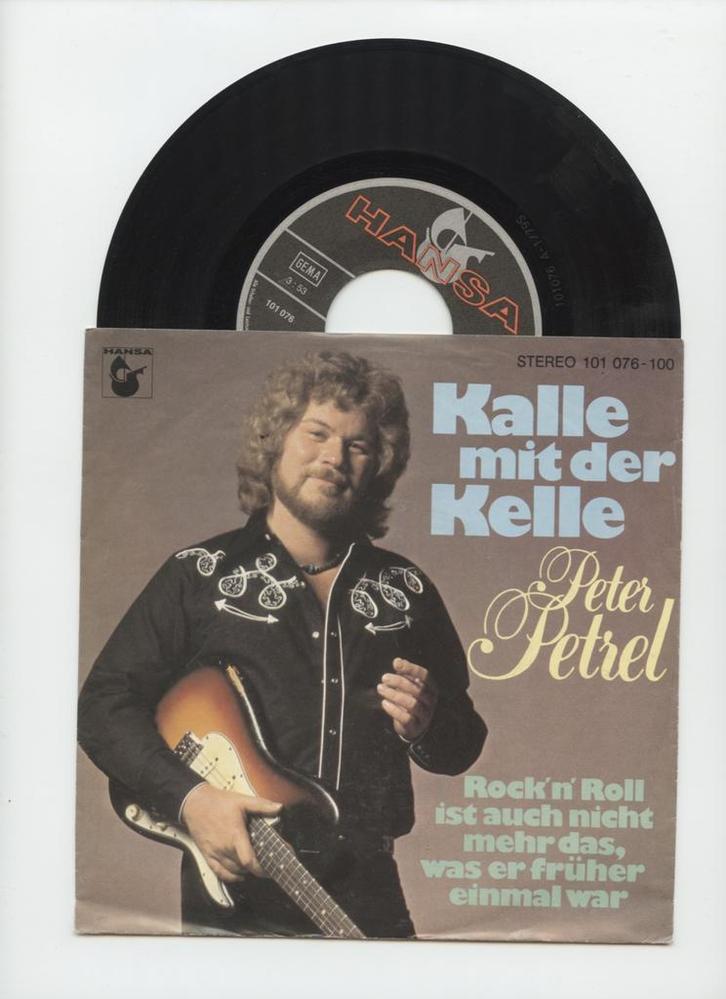 Peter Petrel – Kalle Mit Der Kelle / Rock n Roll Ist Auch, Cd's en Dvd's, Vinyl Singles, Ophalen of Verzenden