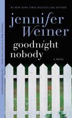 Goodnight Nobody 9781501153310, Jennifer Weiner, Verzenden