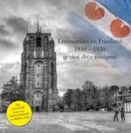 Leeuwarden en Friesland, 1850-1920 / door vreemde ogen, Verzenden, Zo goed als nieuw, Ronald Schalekamp
