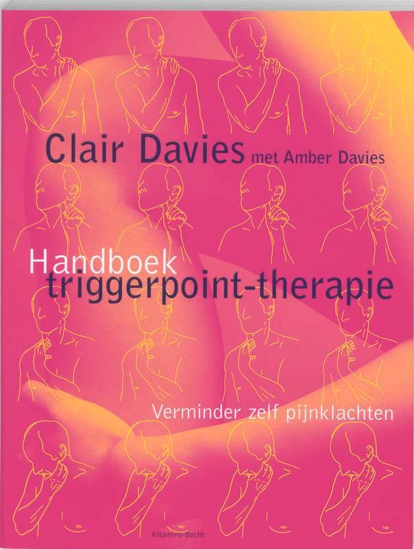 Handboek triggerpoint-therapie 9789069635965 Clair Davies, Boeken, Gezondheid, Dieet en Voeding, Gelezen, Verzenden