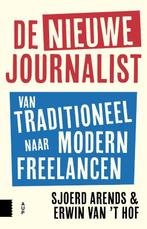 De nieuwe journalist 9789462989283 Sjoerd Arends, Boeken, Verzenden, Zo goed als nieuw, Sjoerd Arends