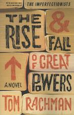 The Rise & Fall of Great Powers 9780812999044, Gelezen, Tom Rachman, Verzenden