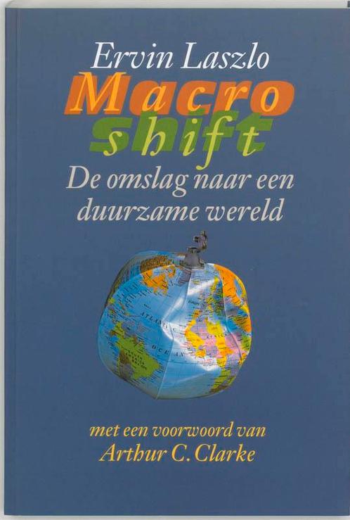 Macroshift 9789055942428 E. Laszlo, Boeken, Economie, Management en Marketing, Zo goed als nieuw, Verzenden