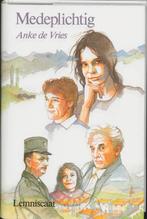 Medeplichtig 9789060695678 Anke de Vries, Verzenden, Anke de Vries