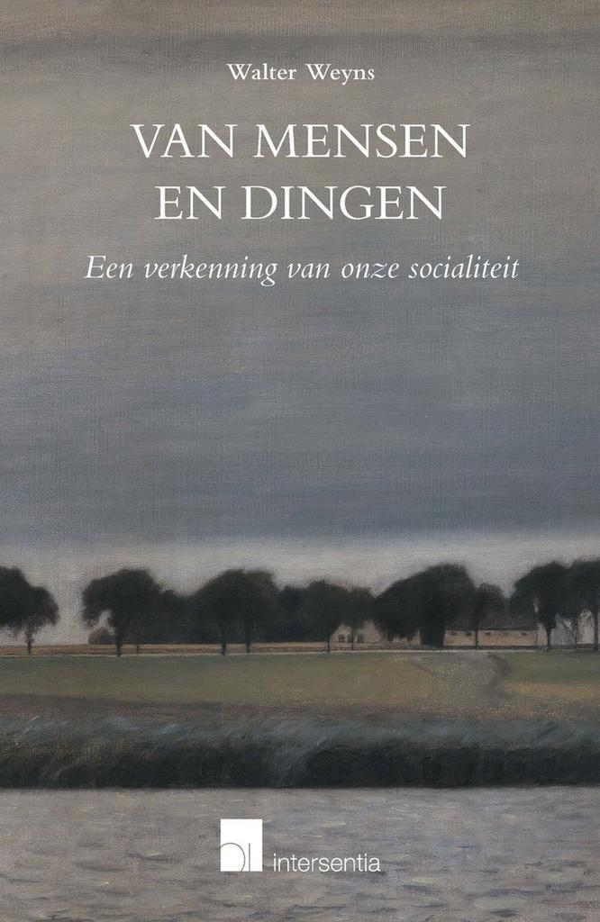 Van mensen en dingen 9789400008427 Walter Weyns, Boeken, Politiek en Maatschappij, Gelezen, Verzenden