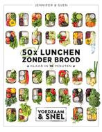 Voedzaam & snel - 50x lunchen zonder brood (9789021572819), Boeken, Verzenden, Nieuw