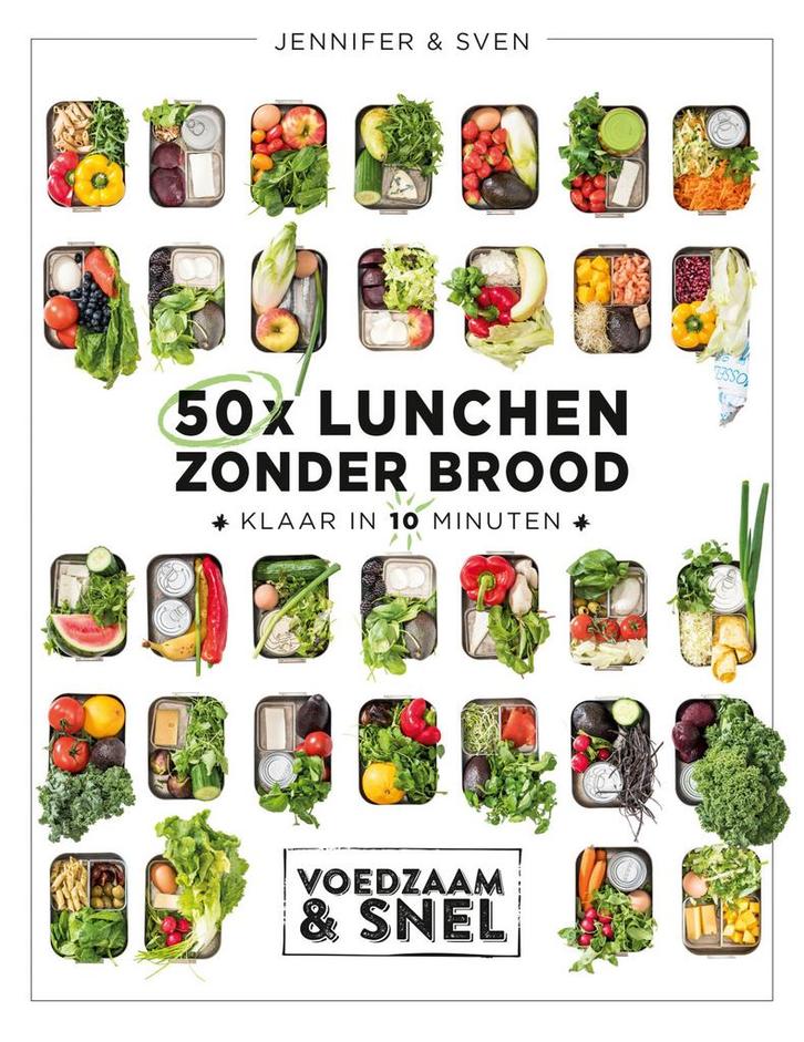 Voedzaam & snel - 50x lunchen zonder brood (9789021572819), Boeken, Overige Boeken, Nieuw, Verzenden