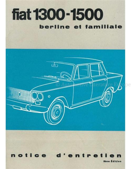 1964 FIAT 1300 | 1500 SEDAN + STATION WAGON, Auto diversen, Handleidingen en Instructieboekjes