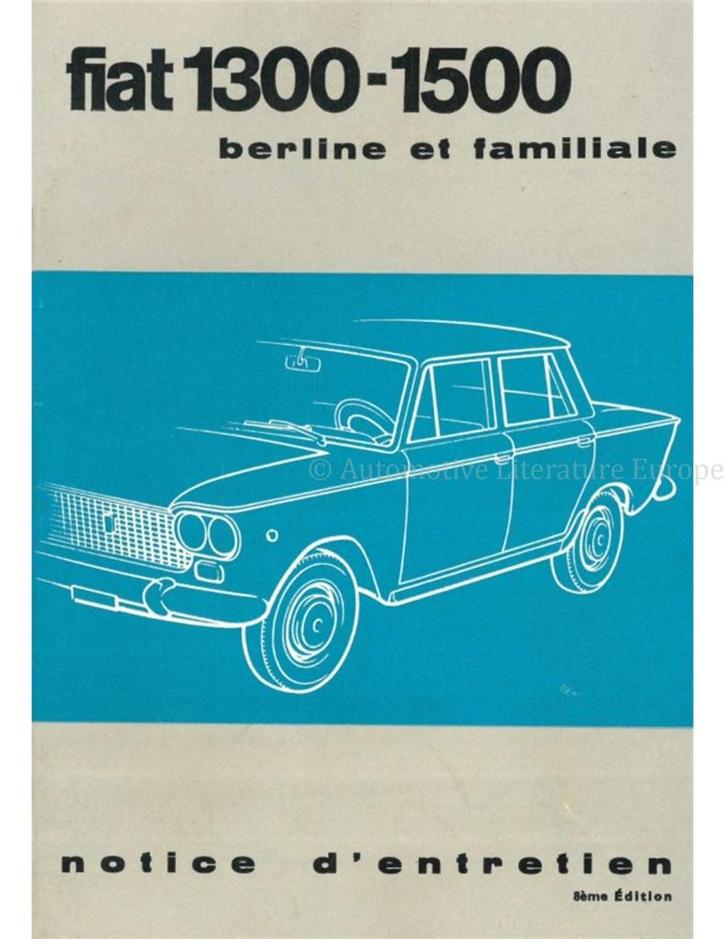 1964 FIAT 1300 | 1500 SEDAN + STATION WAGON, Auto diversen, Handleidingen en Instructieboekjes