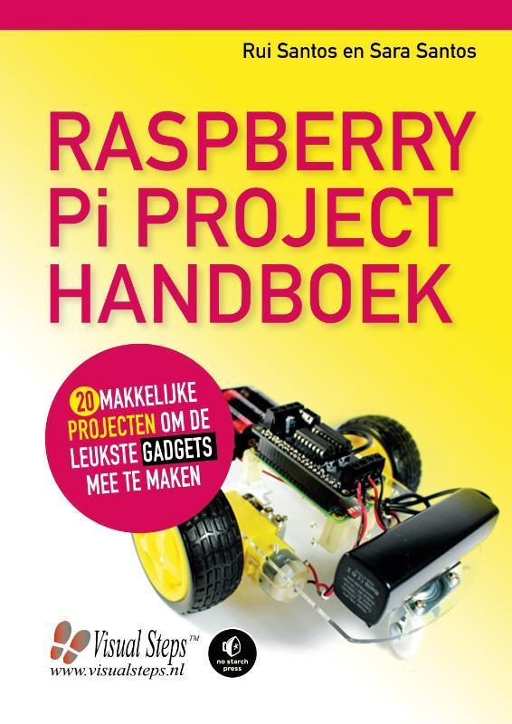 Raspberry Pi® project handboek 9789059054158 Rui Santos, Livres, Informatique & Ordinateur, Envoi