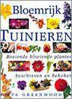 Bloemrijk tuinieren / Groenboekerij 9789021531670, Verzenden, Gelezen, P. Greenwood