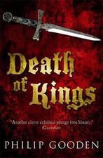 Death of Kings 9781845299767, Philip Gooden, Zo goed als nieuw, Verzenden
