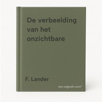 De verbeelding van het onzichtbare 9789080839335 F. Lander, Verzenden, F. Lander