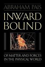Inward Bound 9780198519973 Abraham Pais, Boeken, Verzenden, Gelezen, Abraham Pais