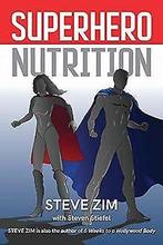 Superhero Nutrition  Zim, Steve  Book, Boeken, Gelezen, Steven Stiefel, Verzenden