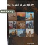 De missie is volbracht 9789059520783 D. Bloemendal, Verzenden, Zo goed als nieuw, D. Bloemendal