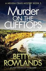 Murder on the Clifftops: An utterly addictive cozy mystery, Betty Rowlands, Verzenden