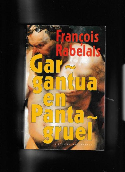 Gargantua en Pantagruel 9789035116481 F. Rabelais, Boeken, Romans, Zo goed als nieuw, Verzenden