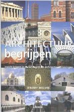 Architectuur begrijpen 9789057646980 J. Melvin, Boeken, Kunst en Cultuur | Beeldend, Verzenden, Gelezen, J. Melvin