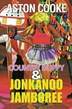 Country Duppy & Jonkanoo Jamboree. Cooke, Aston   .=, Cooke, Aston, Zo goed als nieuw, Verzenden