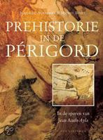 Prehistorie in de Perigord 9789027476289 J.-L. Aubarbier, Boeken, Reisgidsen, Verzenden, Gelezen, J.-L. Aubarbier