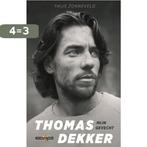 Thomas Dekker 9789048835157 Thijs Zonneveld, Verzenden, Zo goed als nieuw, Thijs Zonneveld