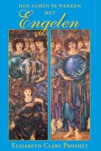Hoe samen te werken met engelen / Gidsen voor praktische, Boeken, Verzenden, Gelezen, Elizabeth Clare Prophet