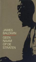 Geen naam op de straten 9789022971901 James Baldwin, Boeken, Verzenden, Gelezen, James Baldwin