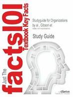 Studyguide for Organizations by Gibson, James L., Cram101 Textbook Reviews, Zo goed als nieuw, Verzenden
