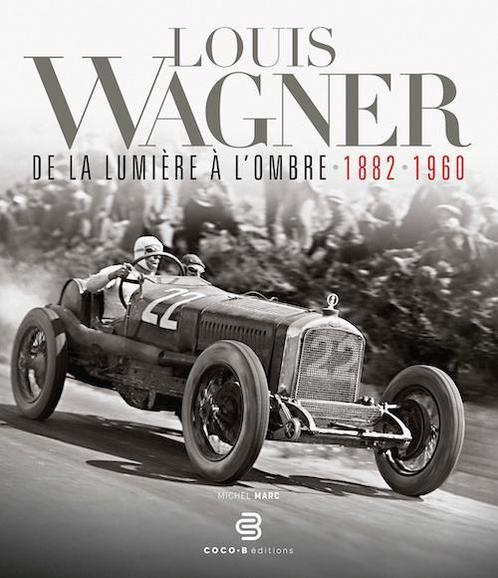 Louis Wagner – De la lumière à l’ombre, Alfa, Peugeot, Fiat, Boeken, Auto's | Boeken, Algemeen, Nieuw, Verzenden