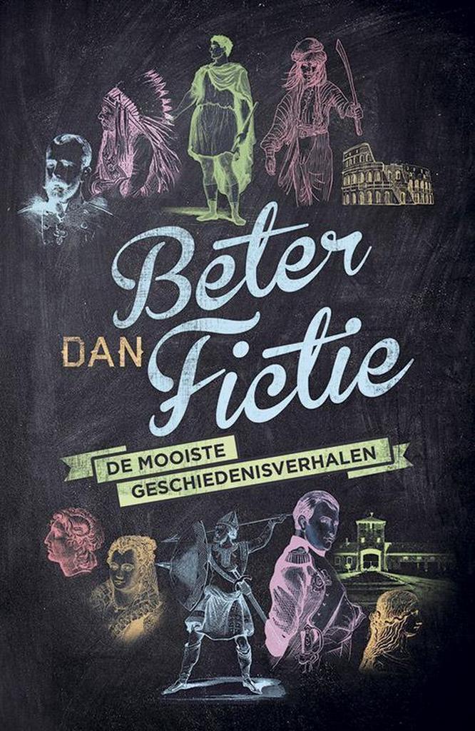 Beter dan fictie 9789401903257, Boeken, Geschiedenis | Wereld, Gelezen, Verzenden
