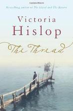 The Thread  Victoria Hislop  Book, Victoria Hislop, Verzenden