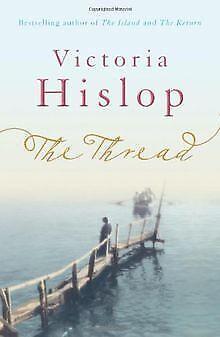 The Thread  Victoria Hislop  Book, Livres, Livres Autre, Envoi