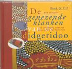 De genezende klanken van de didgeridoo 9789078302070, Verzenden, Zo goed als nieuw, D. de Ruiter