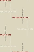 Waarvan akte (9789025452957, Onno Kosters) (Onno Kosters), Antiek en Kunst, Verzenden