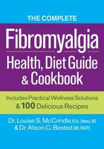 Complete Fibromyalgia Health, Diet Guide and Cookbook, Livres, Dr. Louise S. McCrindle, Dr. Alison C. Bested, Verzenden