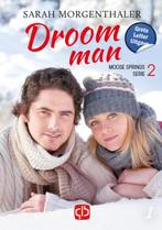 Droomman / Moose Springs / 2 9789036440202, Verzenden, Zo goed als nieuw, Sarah Morgenthaler