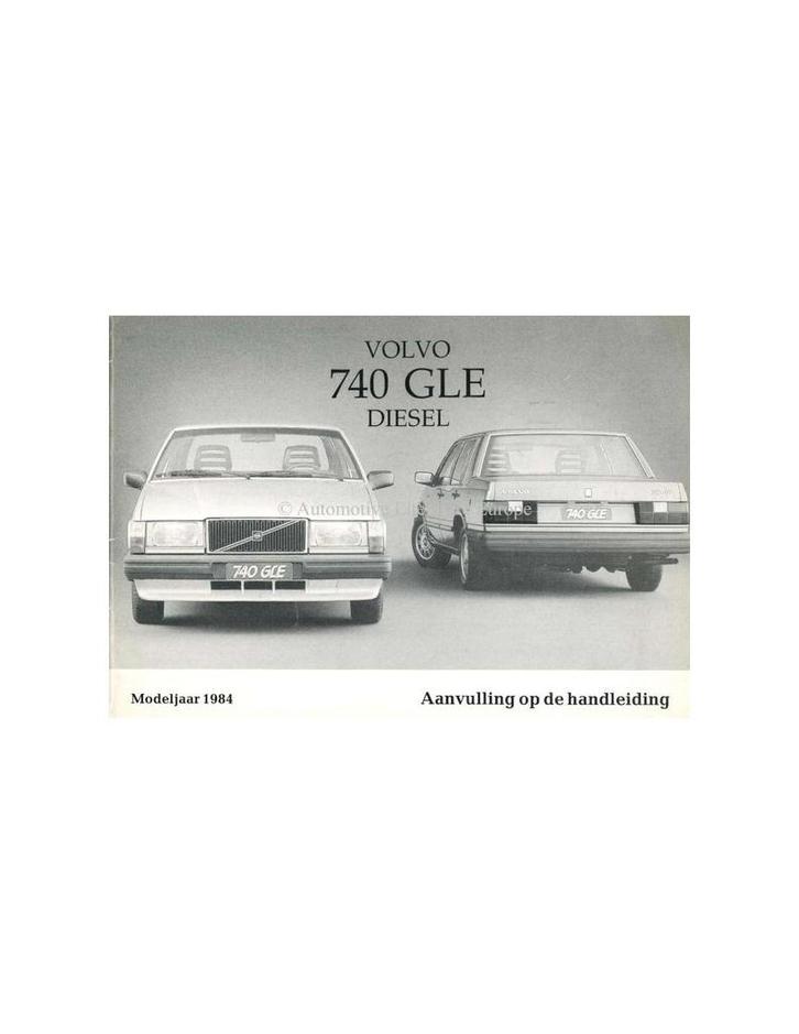 1984 VOLVO 740 GLE DIESEL BIJLAGE INSTRUCTIEBOEKJE NEDERLA.., Auto diversen, Handleidingen en Instructieboekjes, Ophalen of Verzenden
