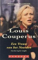 Een vrouw van het noorden / Pandora klassiek 9789025499679, Verzenden, Gelezen, Louis Couperus