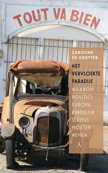 Het vervloekte paradijs 9789025305628 Caroline de Gruyter, Verzenden, Caroline de Gruyter