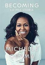 Becoming. La mia storia  Obama, Michelle  Book, Boeken, Gelezen, Obama, Michelle, Verzenden