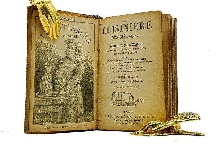 Mme Rosalie Blanquet - La Cuisinière des ménages ou manuel, Antiek en Kunst, Antiek | Boeken en Manuscripten