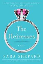 The Heiresses 9780062259554 Sara Shepard, Verzenden, Sara Shepard