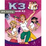 K3 wordt K4 / Studio 100 9789059164871, Boeken, Verzenden, Gelezen