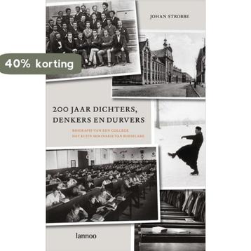200 Jaar Dichters, Denkers En Durvers 9789020967630, Verzenden, J. Strobbe