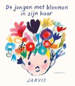 De jongen met bloemen in zijn haar 9789047713944 Jarvis, Verzenden, Zo goed als nieuw, Jarvis