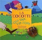 La Cocotte qui tap-tip-tope  Promeyrat, Coline...  Book, Promeyrat, Coline, Hudrisier, Cécile, Verzenden