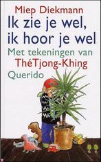Ik Zie Je Wel Ik Hoor Je Wel 9789045101187 Miep Diekmann, Verzenden, Zo goed als nieuw, Miep Diekmann