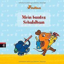 Die Maus - Mein buntes Schulalbum  Book, Livres, Livres Autre, Envoi